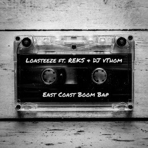 ดาวน์โหลดและฟังเพลง East Coast Boom Bap พร้อมเนื้อเพลงจาก Loasteeze
