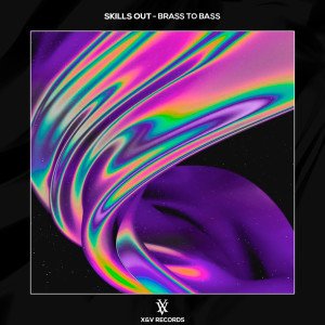 收聽SKĪLLS ØUT的Brass to Bass歌詞歌曲