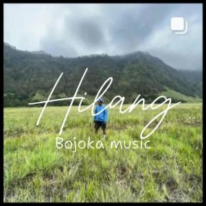 BOJOKA MUSIC的專輯Hilang (Remastered 2024)