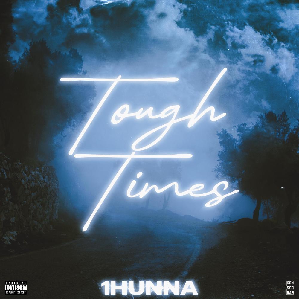 Tough Times (Explicit)