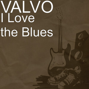 VALVO的專輯I Love the Blues