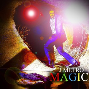 收聽J Metro的Magic歌詞歌曲
