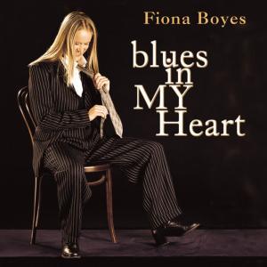 ดาวน์โหลดและฟังเพลง Blues In My Heart พร้อมเนื้อเพลงจาก Fiona Boyes