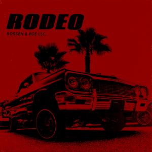 收聽Reddie的Rodeo (feat. Rossen) (Explicit)歌詞歌曲