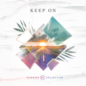 New City Collective的專輯Keep On