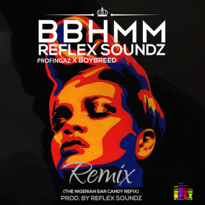 ดาวน์โหลดและฟังเพลง BBHMM พร้อมเนื้อเพลงจาก Reflex Soundz