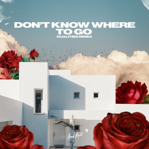 Henrik Høven的專輯Don't Know Where to Go (Dualities Remix)