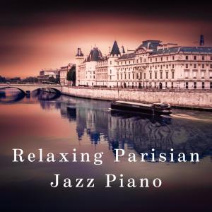 Album Relaxing Parisian Jazz Piano oleh Kazuhiro Chujo
