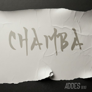 อัลบัม Chamba ศิลปิน Addes (ES)