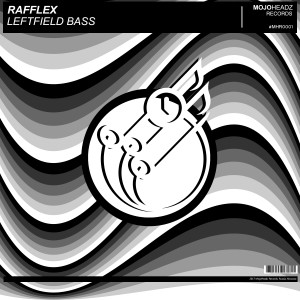 Rafflex的專輯Leftfield Bass