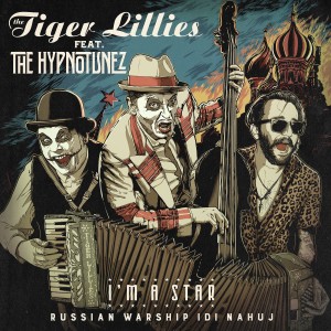 The Tiger Lillies的專輯I'm a Star