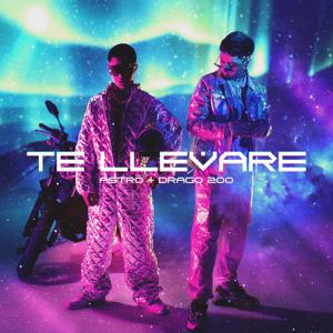 ดาวน์โหลดและฟังเพลง Te Llevare พร้อมเนื้อเพลงจาก Astro