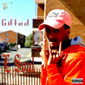 ดาวน์โหลดและฟังเพลง Gifted (Explicit) พร้อมเนื้อเพลงจาก L Soul