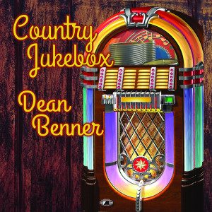 Album Country Jukebox from Dean Benner