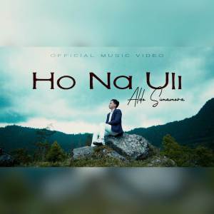 ดาวน์โหลดและฟังเพลง Ho Na Uli พร้อมเนื้อเพลงจาก ALDO SIMAMORA