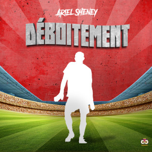 Ariel Sheney的专辑Déboîtement