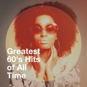 อัลบัม Greatest 60's Hits of All Time ศิลปิน 60's