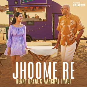 อัลบัม Jhoome Re ศิลปิน Aanchal Tyagi