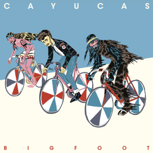 收聽Cayucas的Bigfoot歌詞歌曲
