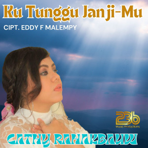 อัลบัม Ku Tunggu Janji-Mu ศิลปิน Cathy Rahakbauw