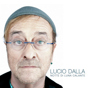 Album Notte Di Luna Calante oleh Lucio Dalla