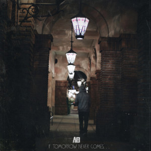 收聽Anthro Beats的If Tomorrow Never Comes (feat. Phora & Eskupe) (Explicit)歌詞歌曲