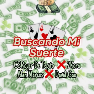 Album Buscando Mi Suerte from Royer De Tepito