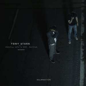 Dengarkan Tony Stark (Explicit) lagu dari Akkshay dengan lirik