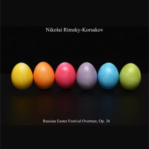 Album Russian Easter Festival Overture, Op. 36 from Rimsky Korsakov