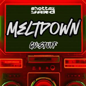 收聽GU:STUFF的Meltdown歌詞歌曲