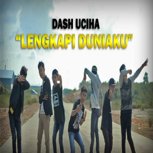 Album Lengkapi Duniaku from Dash Uciha