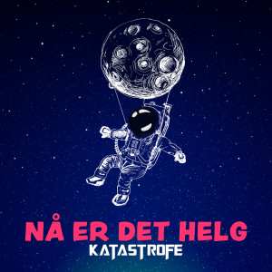 Katastrofe的專輯Nå er det helg