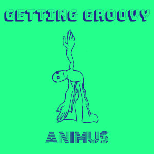 อัลบัม Getting Groovy ศิลปิน Animus