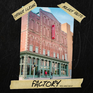 Factory (feat. Mickey Factz) (Explicit)