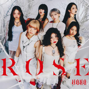 收聽HANA的ROSE歌詞歌曲