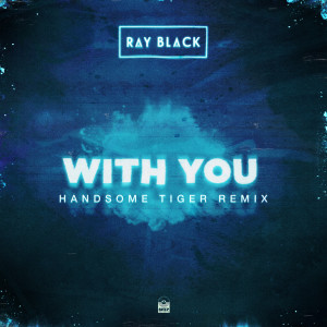 Ray Black的专辑With You (Remix)