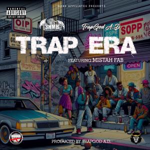 Trap Era (feat. Mistah F.A.B) [Explicit]