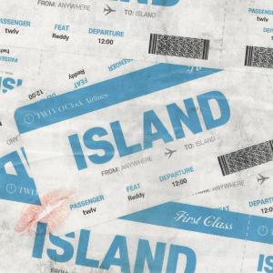 TWLV的專輯Island (Feat. REDDY)