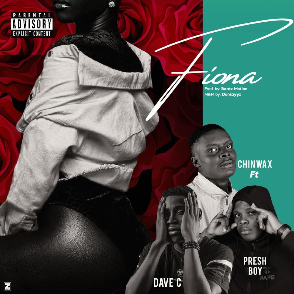 Fiona(feat. Dave C & Presh Boy) (Explicit)