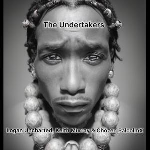 Keith Murray的專輯The Undertakers (feat. Keith Murray & Chozen PalcolmX) (Explicit)