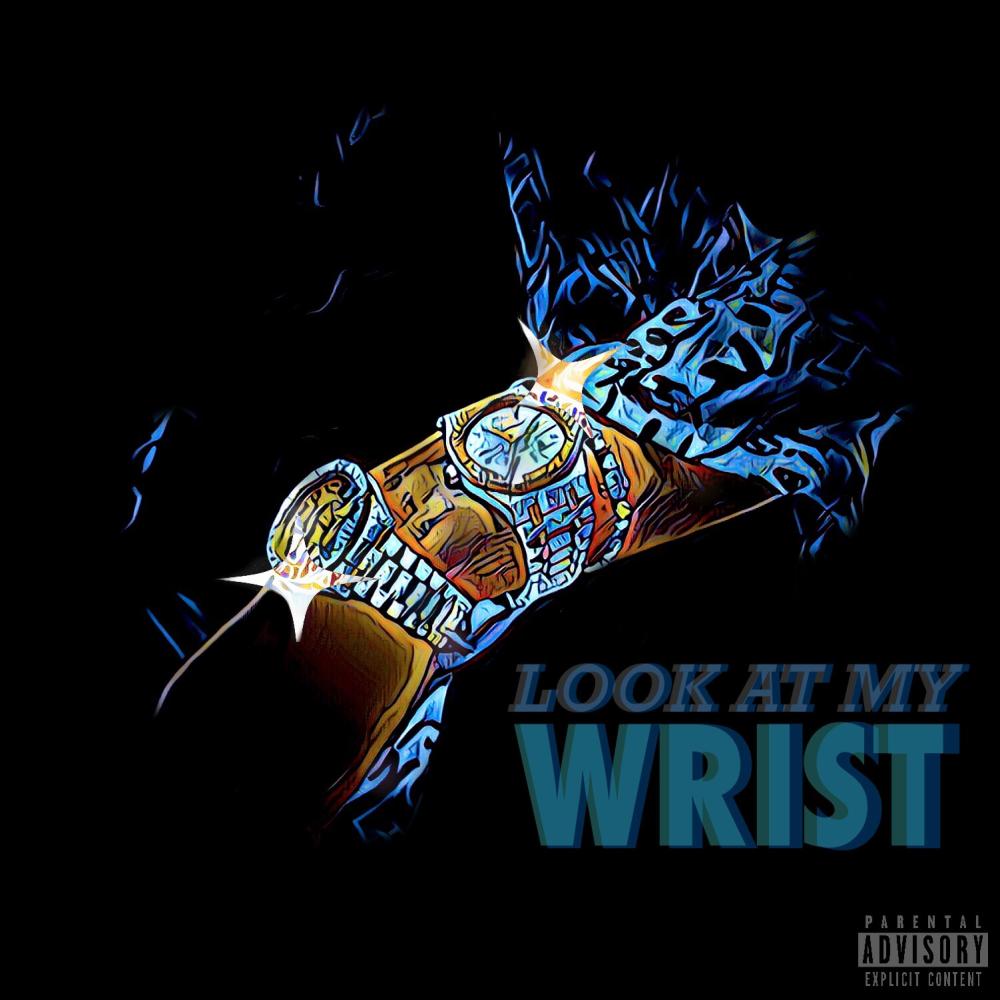 Look at my wrist (feat. K3A & Meeks) (Explicit)