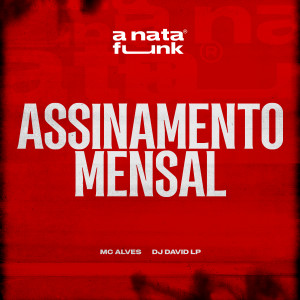Album Assinamento Mensal from MC Alves