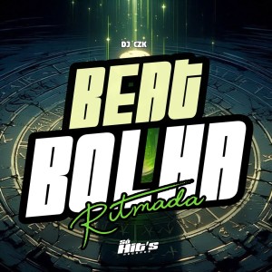 ดาวน์โหลดและฟังเพลง Beat Bolha Ritmada (Explicit) พร้อมเนื้อเพลงจาก DJ CZK