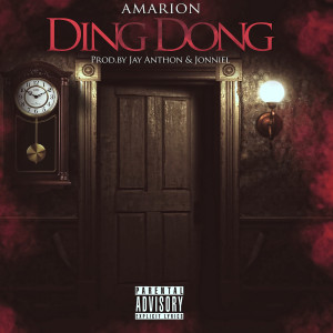 ดาวน์โหลดและฟังเพลง Ding Dong (Explicit) พร้อมเนื้อเพลงจาก Amarion