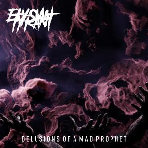收聽Elysian Tyrant的Delusions of a Mad Prophet (feat. UX) (Explicit)歌詞歌曲
