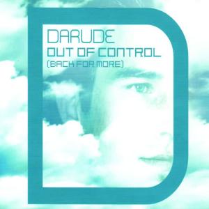 收聽Darude的Out Of Control (Radio Edit)歌詞歌曲