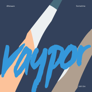 ดาวน์โหลดและฟังเพลง Sometime พร้อมเนื้อเพลงจาก Øfdream