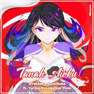 Listen to Tanah Airku (feat. Yuriko Evangelina Thea) song with lyrics from ReTuneD