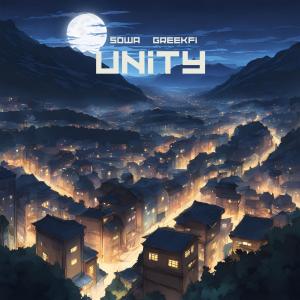 收聽Sowa的Unity (feat. GreekFi)歌詞歌曲
