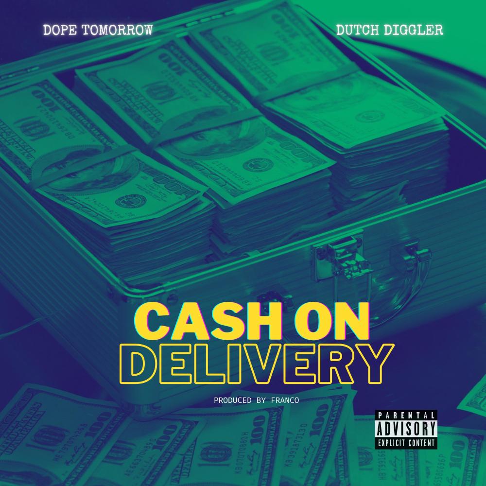 Cash On Delivery (feat. Dutch Diggler) (Explicit)